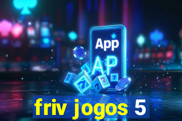 friv jogos 5