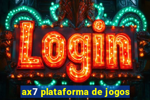 ax7 plataforma de jogos