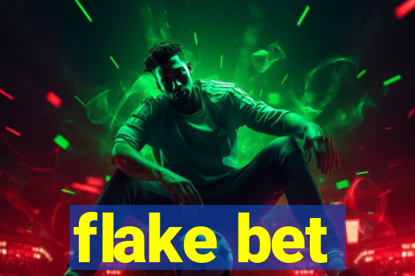 flake bet