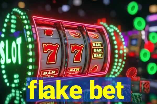 flake bet