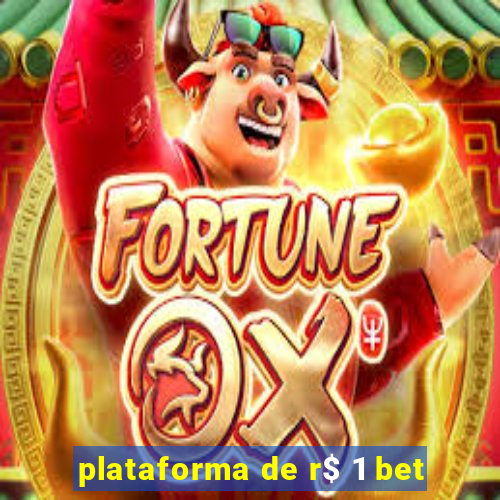 plataforma de r$ 1 bet