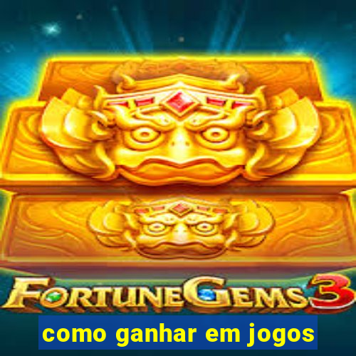 como ganhar em jogos