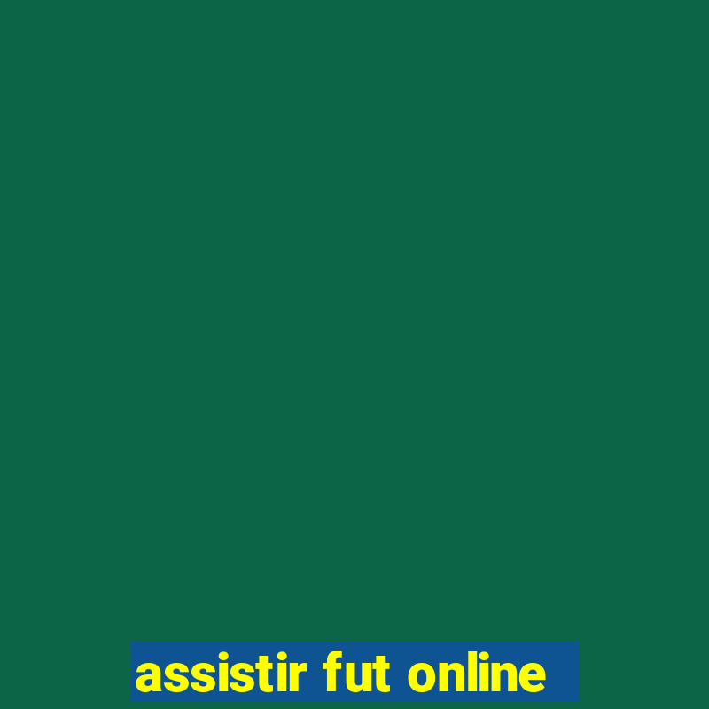 assistir fut online