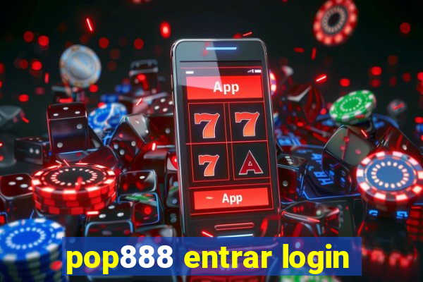 pop888 entrar login