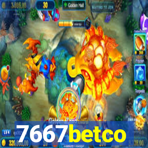 7667betco