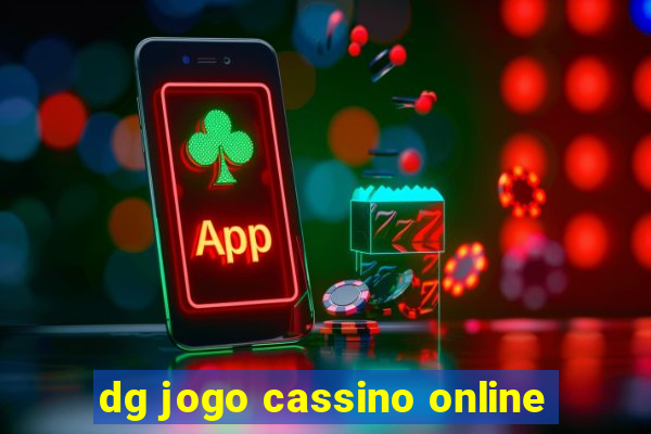 dg jogo cassino online