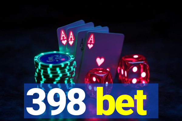 398 bet