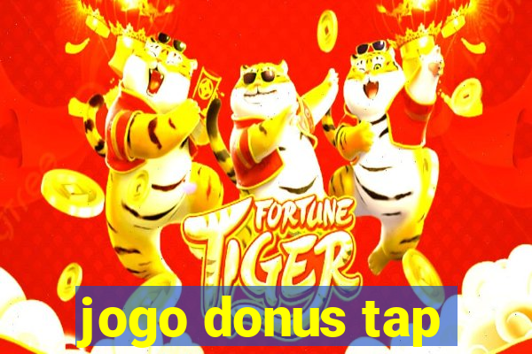 jogo donus tap