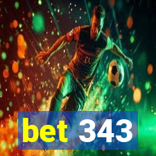 bet 343