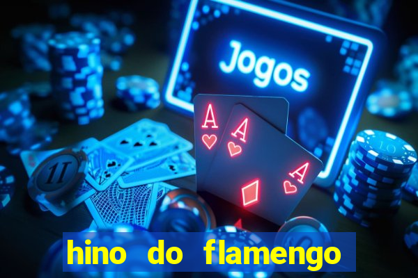 hino do flamengo para toque de celular