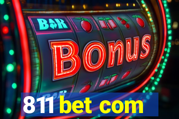 811 bet com