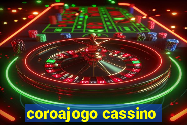 coroajogo cassino