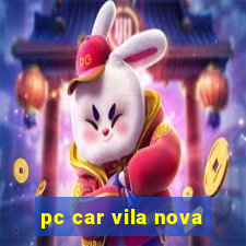 pc car vila nova