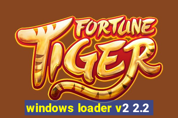 windows loader v2 2.2