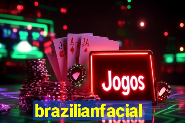 brazilianfacial