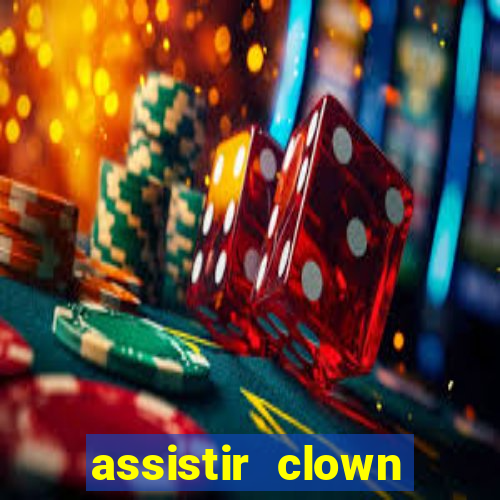 assistir clown (2014 dublado mega filmes)