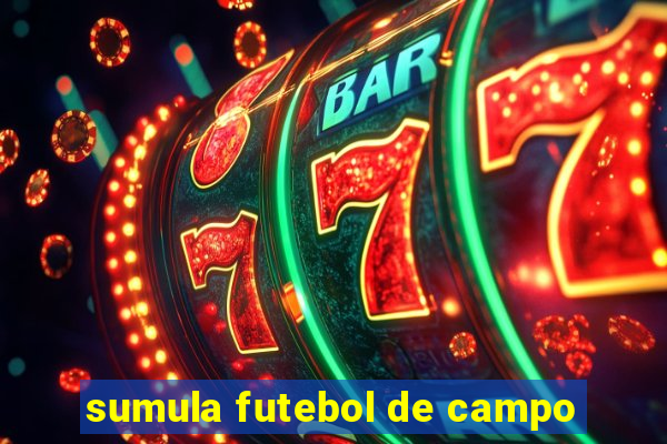 sumula futebol de campo