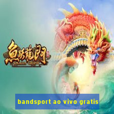 bandsport ao vivo gratis