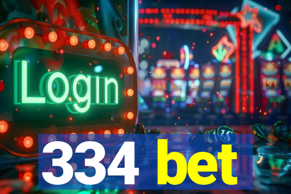 334 bet