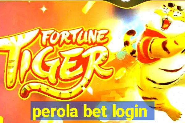 perola bet login