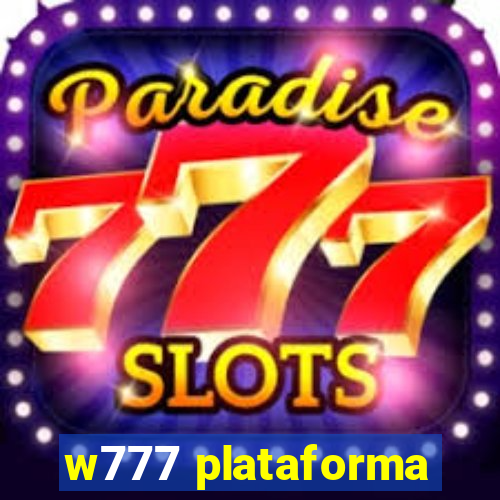 w777 plataforma