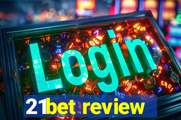 21bet review