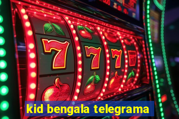 kid bengala telegrama