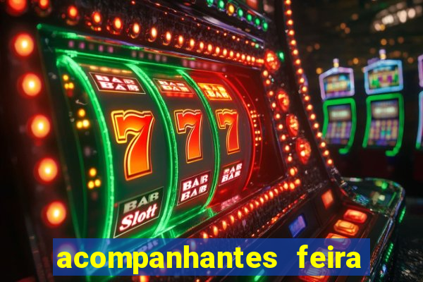 acompanhantes feira de santana