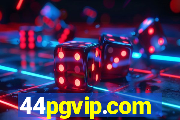 44pgvip.com