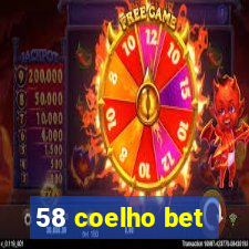 58 coelho bet