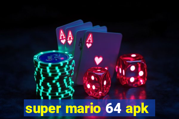 super mario 64 apk