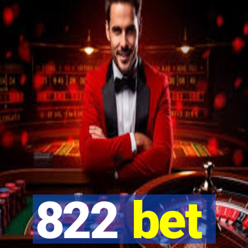 822 bet