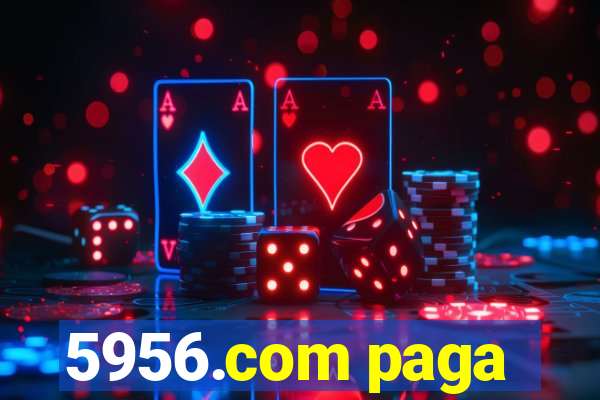 5956.com paga