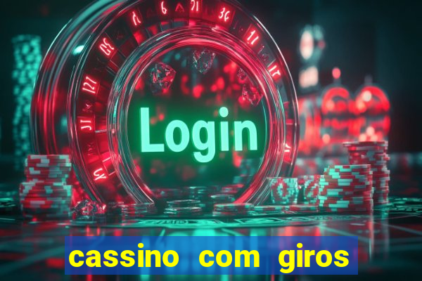 cassino com giros gratis sem deposito