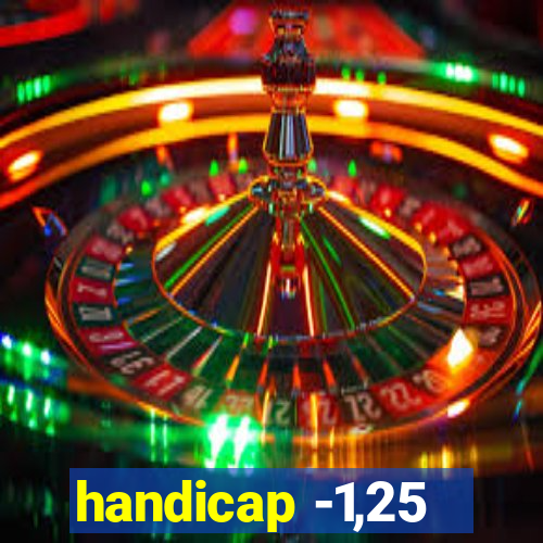 handicap -1,25