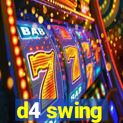 d4 swing