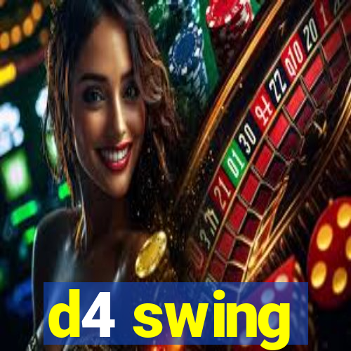 d4 swing