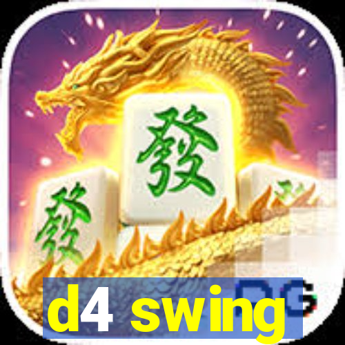 d4 swing