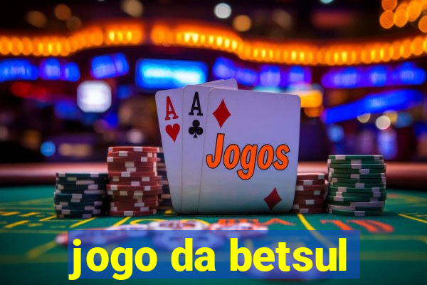 jogo da betsul