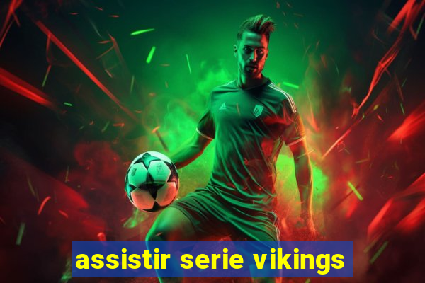 assistir serie vikings