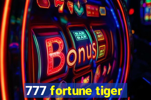 777 fortune tiger