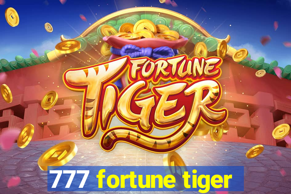 777 fortune tiger