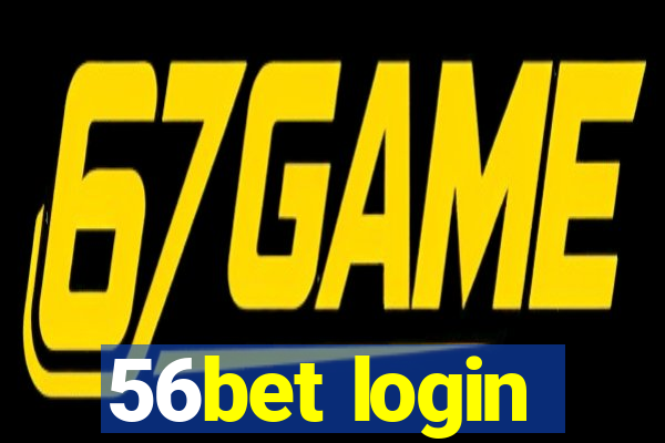 56bet login