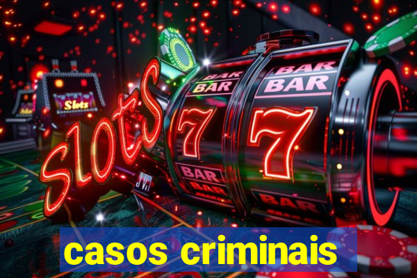 casos criminais