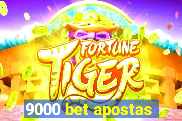 9000 bet apostas