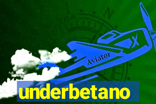 underbetano