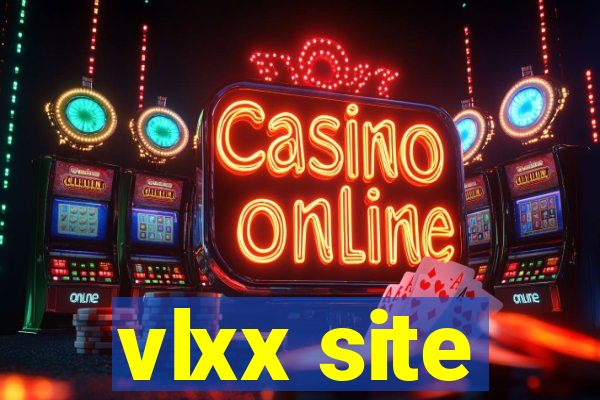 vlxx site