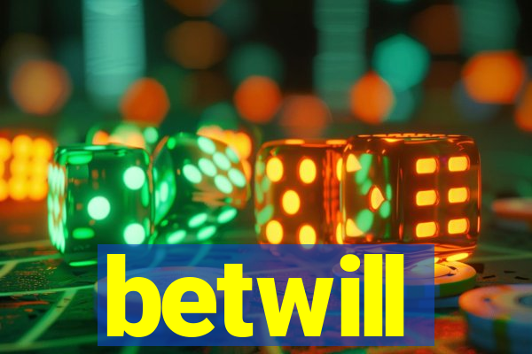 betwill