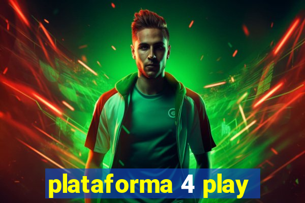 plataforma 4 play