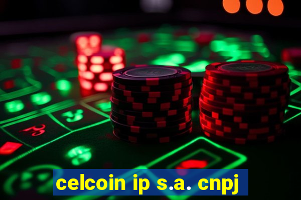 celcoin ip s.a. cnpj